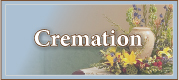 Look at the cremation options.